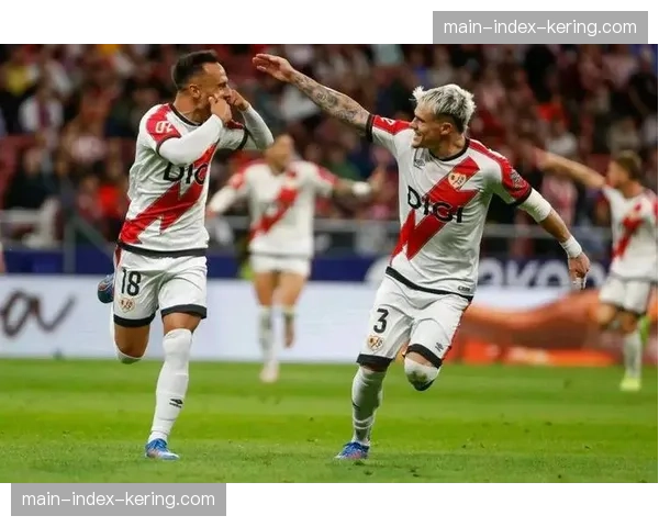 德弗鲁托斯10球成巴列卡诺头号射手 进攻终结能力稳定